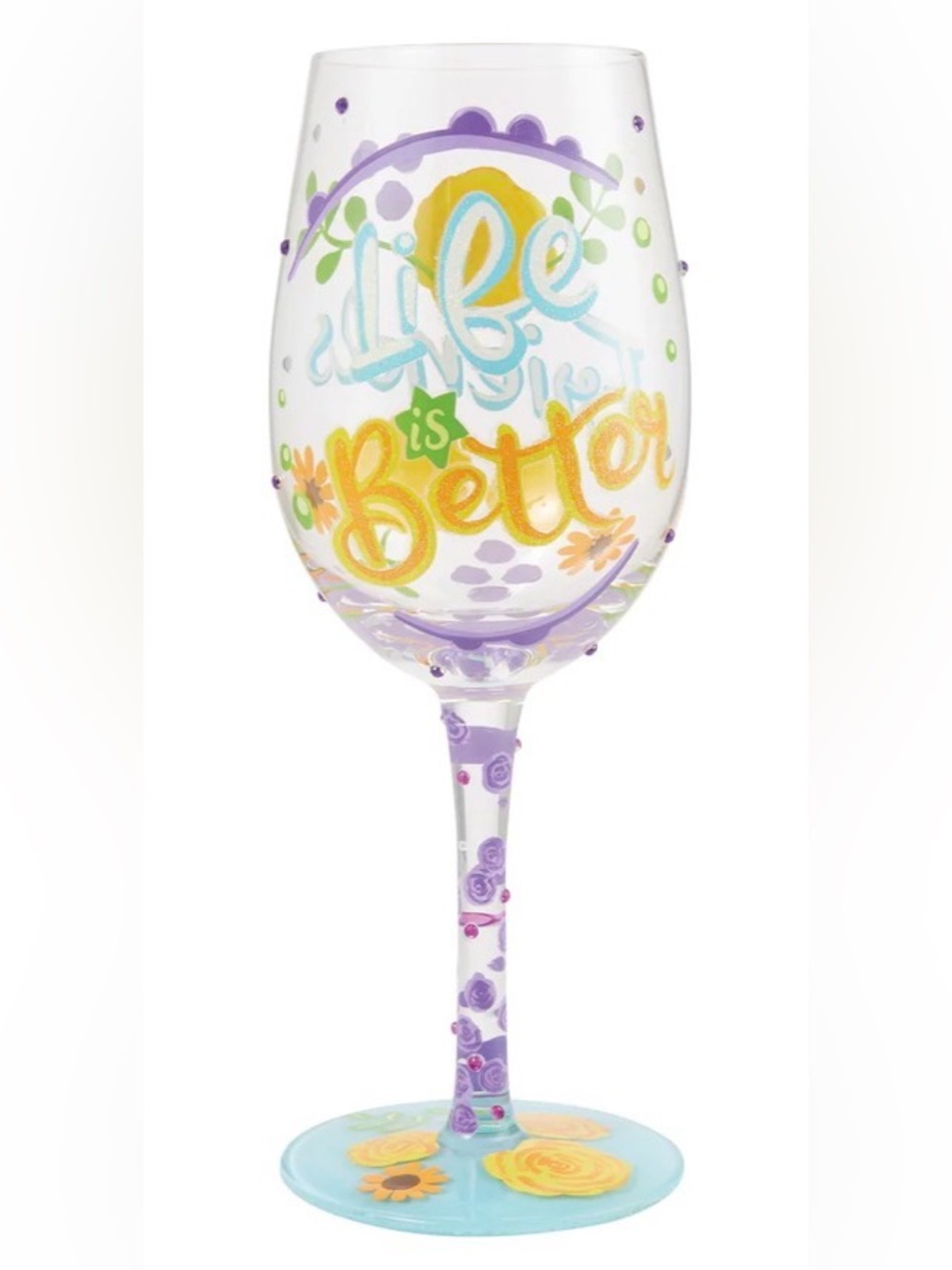 Lolita | “Life Is Better- With Friends”, wine glass.